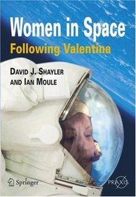 Women in Space - Following Valentina (Springer Praxis Books / Space Exploration)