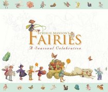 Beverlie Manson's Fairies: A Seasonal Celebration