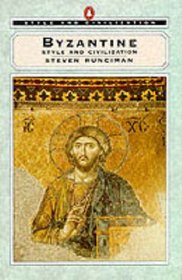 Byzantine: Style and Civilization