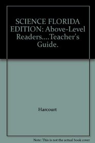 SCIENCE FLORIDA EDITION: Above-Level Readers....Teacher's Guide.
