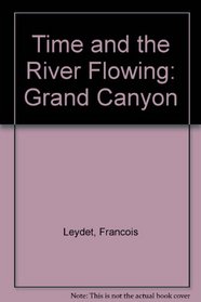 Time and the River Flowing: Grand Canyon