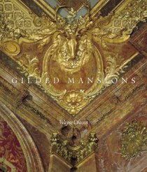 Gilded Mansions: Grand Architecture and High Society