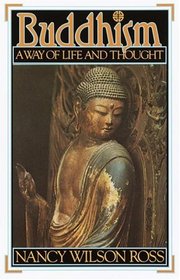 Buddhism : Way of Life and Thought