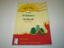 Music in the Primary School (Resources of Music)