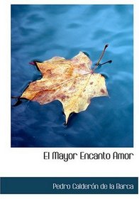 El Mayor Encanto  Amor (Large Print Edition) (Spanish Edition)
