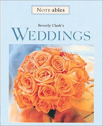 Beverly Clark's Weddings: Incudes 6 Notecards With Envelopes, Pen, and a Double Photo Frame (Noteables)