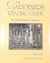 The Gardener's Reading Guide: The Best Books for Gardeners