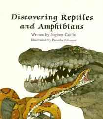 Discovering Reptiles and Amphibians (Learn-About Books)