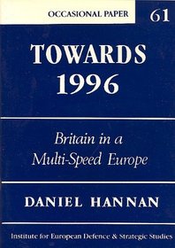 Towards 1996: Britain in a multi-speed Europe (Occasional paper)