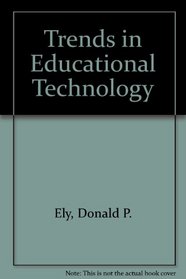 Trends in Educational Technology, Fifth Edition