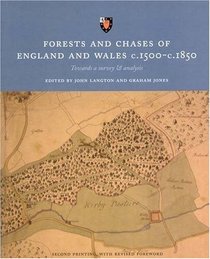 Forests and Chases of England and Wales c.1500-c.1850