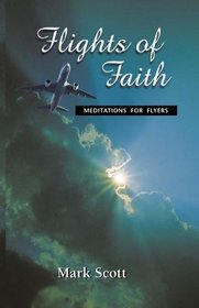 Flights of Faith : Meditations for Flyers