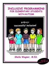 Inclusive Programming For Elementary Students with Autism