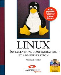 Linux : installation, configuration et administration (CD rom)