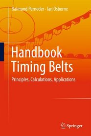 Handbook Timing Belts: Principles, Calculations, Applications