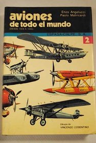 Aviones De Todo El Mundo, 2 / Airplanes of the World, 2: Desde 1918 a 1935/Airplanes of the World : From 1918 to 1935 (Spanish Edition)