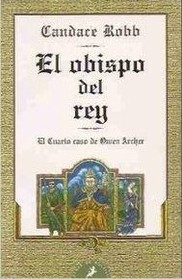 El Obsipo del Rey (The King's Bishop) (Owen Archer, Bk 4) (Spanish Edition)