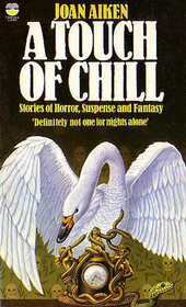 A Touch of Chill: Stories of Horror, Suspense and Fantasy