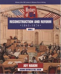 Reconstruction and Reform: Book 7 (History of U.S., Book 7)