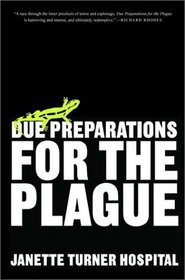 Due Preparations for the Plague: A Novel