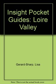 Insight Pocket Guides: Loire Valley (Insight Pocket Guides)