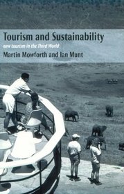 Tourism and Sustainability: New Tourism in the Third World