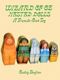 Wizard of Oz Nested Dolls : A Punch-Out Toy (Punch-Out Paper Toys)