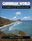 Caribbean World: A Complete Geography