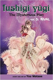 Fushigi Yugi, Volume 5: Rival (Fushigi Yugi (Graphic Novels))