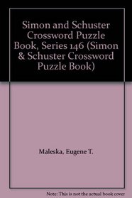 Simon and Schuster Crossword Puzzle Book, Series 146 (Simon & Schuster Crossword Puzzle Book)