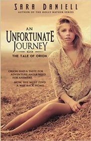 An Unfortunate Journey: The Tale of Orion