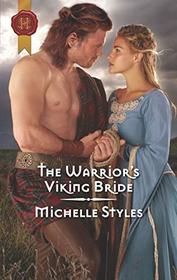 The Warrior's Viking Bride (Harlequin Historical, No 1368)