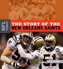 The Story of the New Orleans Saints (The NFL Today)