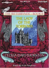 THE LADY OF THE SORROWS (Bitterbynde Series Book II)