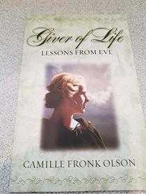 Giver of Life: Lessons From Eve