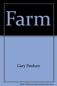 Farm: A history and celebration of the American farmer