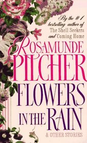Flowers In The Rain & Other Stories