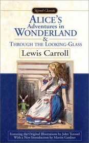 Alice's Adventures in Wonderland and Through the Looking Glass