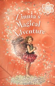 Zinnia's Magical Adventure: A Flower Fairy Chapter Book (Flower Fairies Friends Chapter Book)