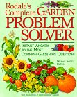 Rodale's Complete Garden Problem Solver: Instant Answers to the Most Common Gardening Questions