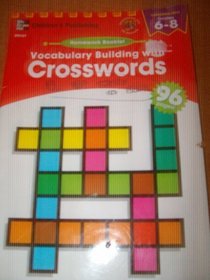 Vocabulary Building With Crosswords, Grades 6-8