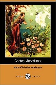 Contes Merveilleux (Dodo Press) (French Edition)