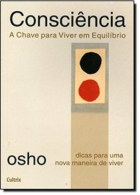 Conscincia: a Chave para Viver em Equilbrio