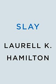 Slay (Anita Blake, Vampire Hunter)