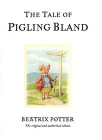 The Tale of Pigling Bland (The World of Beatrix Potter: Peter Rabbit)