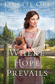 Where Hope Prevails (Return to the Canadian West)