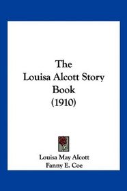 The Louisa Alcott Story Book (1910)