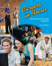 Careers in Focus: Family and Consumer Sciences