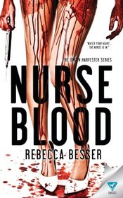 Nurse Blood (The Organ Harvester Series) (Volume 1)