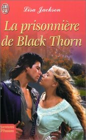 La Prisonniere de Black Thorn (Wild and Wicked) (French Edition)